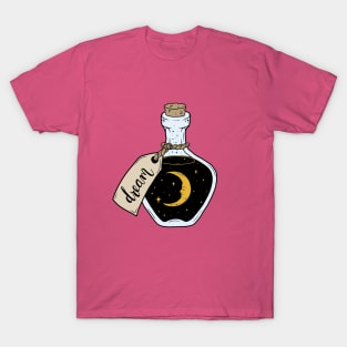 Dream in a bottle T-Shirt